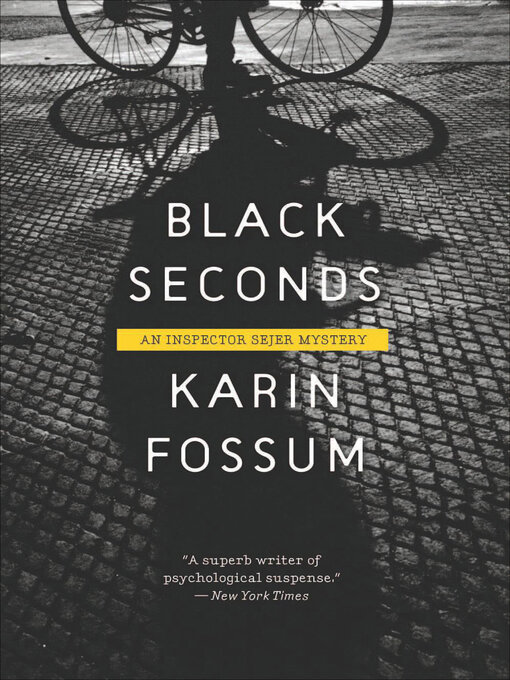 Title details for Black Seconds by Karin Fossum - Wait list